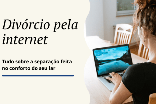Leia mais sobre o artigo Divórcio pela Internet: Saiba como fazer