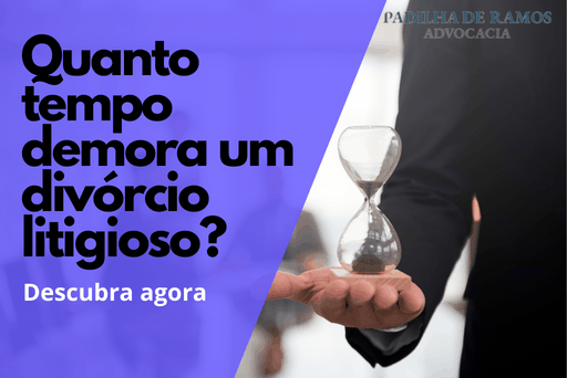 Leia mais sobre o artigo Quanto tempo demora um divórcio litigioso?