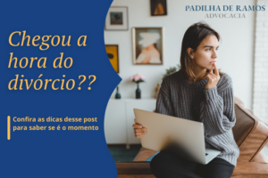 Leia mais sobre o artigo Como saber se chegou a hora de se separar?